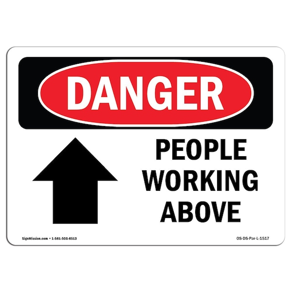 Safety Sign, OSHA Danger, 18" Height, Aluminum, People Working Above, Landscape, A-1824-L-1517